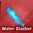 🔥Water Slasher | 🔥 Blade Ball 🔥 |