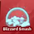 🔥Blizzard Smash | 🔥 Blade Ball 🔥 |