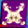 🔥Dual Lily Blade | 🔥 Blade Ball 🔥 |