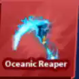 🔥 Oceanic Reaper | 🔥 Blade Ball 🔥 |