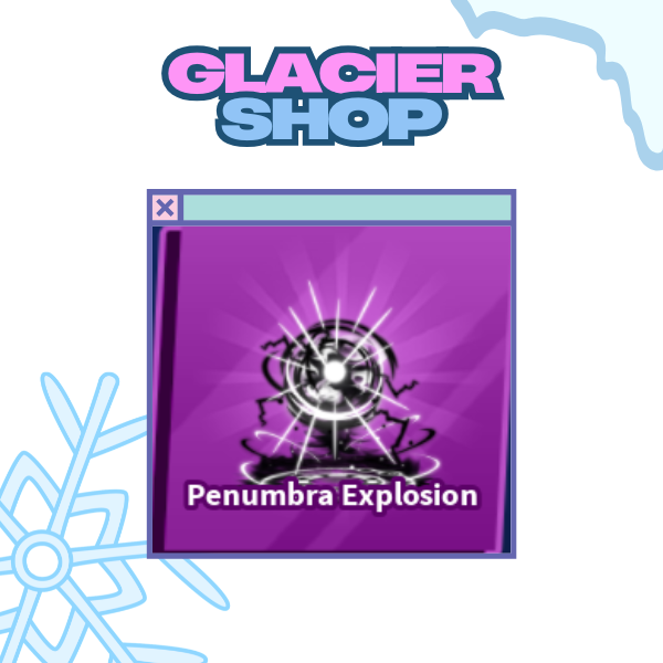 Penumbra Explosion ( Limited )