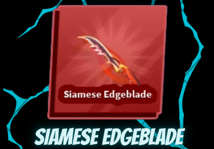Siamese Edgeblade