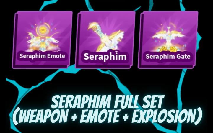 Seraphim Full Set (Weapon + Emote + Explosion)