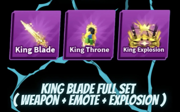 King Blade Full Set (Weapon + Emote + Explosion)