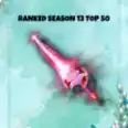 Ranked Season 13 Top 50