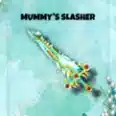 Mummy’s Slasher / Mummys Slasher - Limited Sword