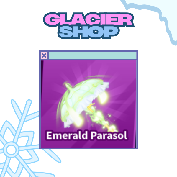 Emerald Parasol ( Limited )