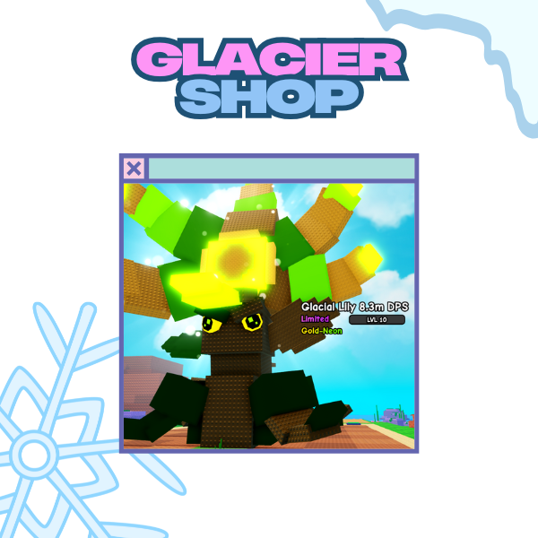 Gold-Neon Glacial Lily ( 8.3M Damage / 8.3M DPS )🌱FAST DELIVERY🌱READY UNIT🌱