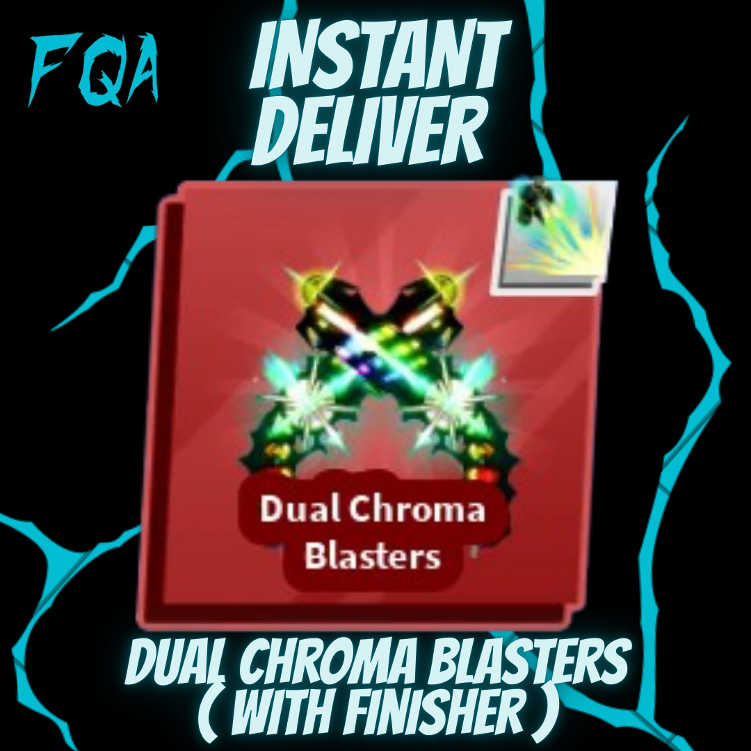 [ Blade Ball ] Dual Chroma Blasters ( With Finisher )