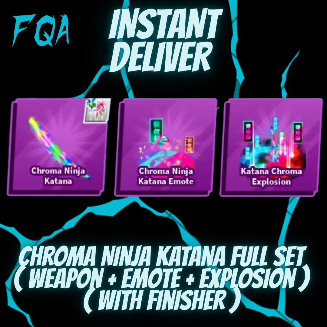 [ Blade Ball ] Finisher Chroma Ninja Katana ( Weapon + Emote + Explosion )