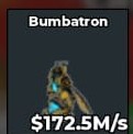 BUMBATRON 172.5M/s INSTANT DELIVERY