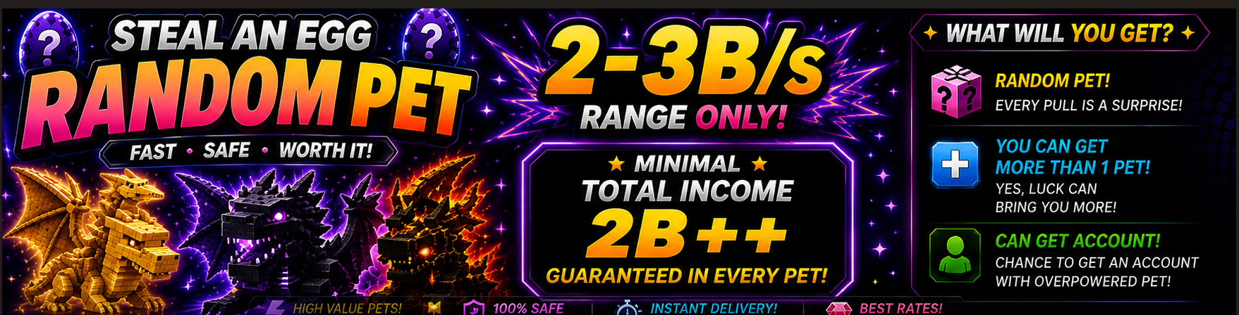 Random Pet 2B-3B (Minimum 1 pet have value 2B-3B) - Steal An Egg