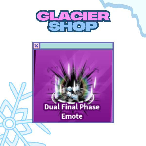 Dual Final Phase Emote ( Limited )