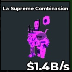 La Supreme Combinasion - 1.4 B/s