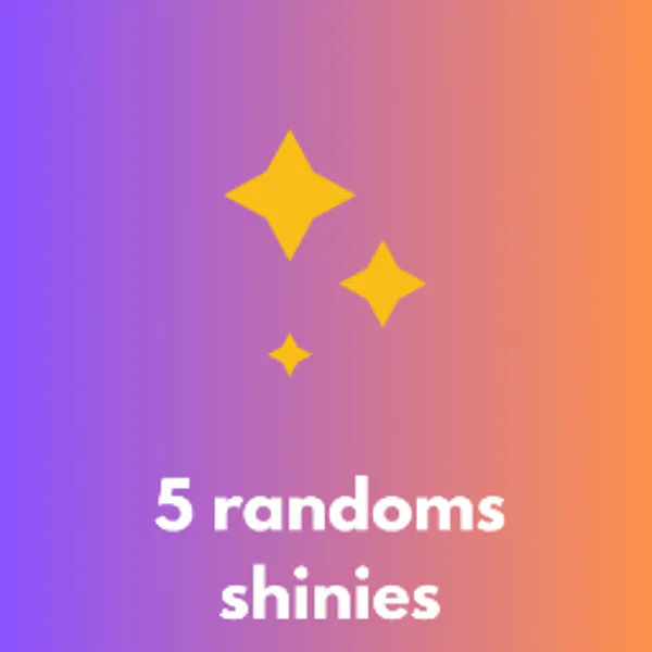 5 randoms shinies ✨