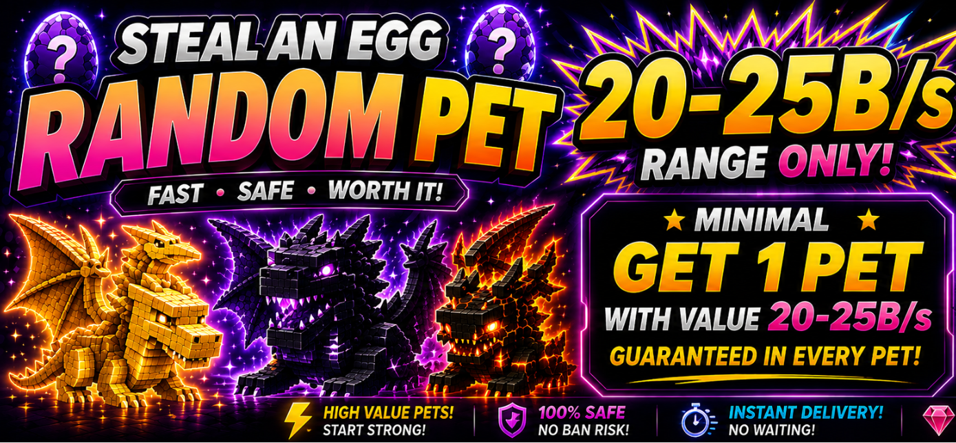 Random Pet 19B-25B (Minimum 1 pet have value 20B-25B) - Steal An Egg
