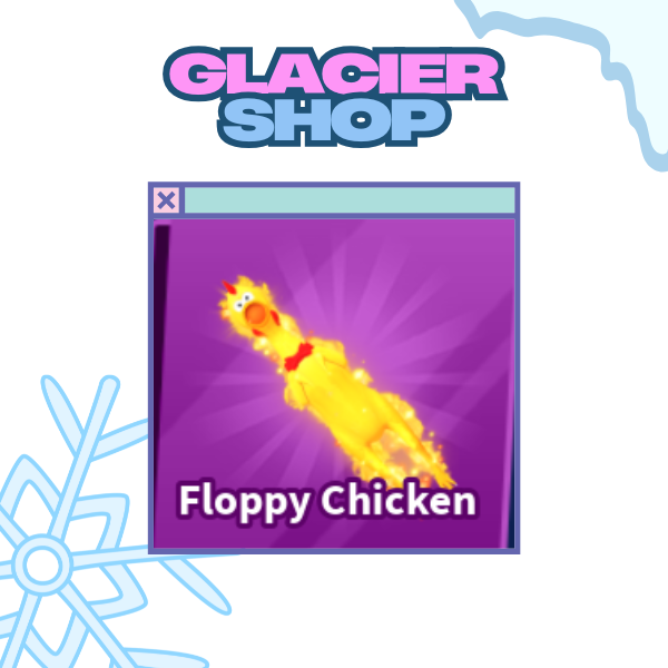 Floppy Chicken ( Limited )