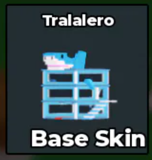 Base Skin TRALALERO DLC CODES SKIN (Trade Machine)