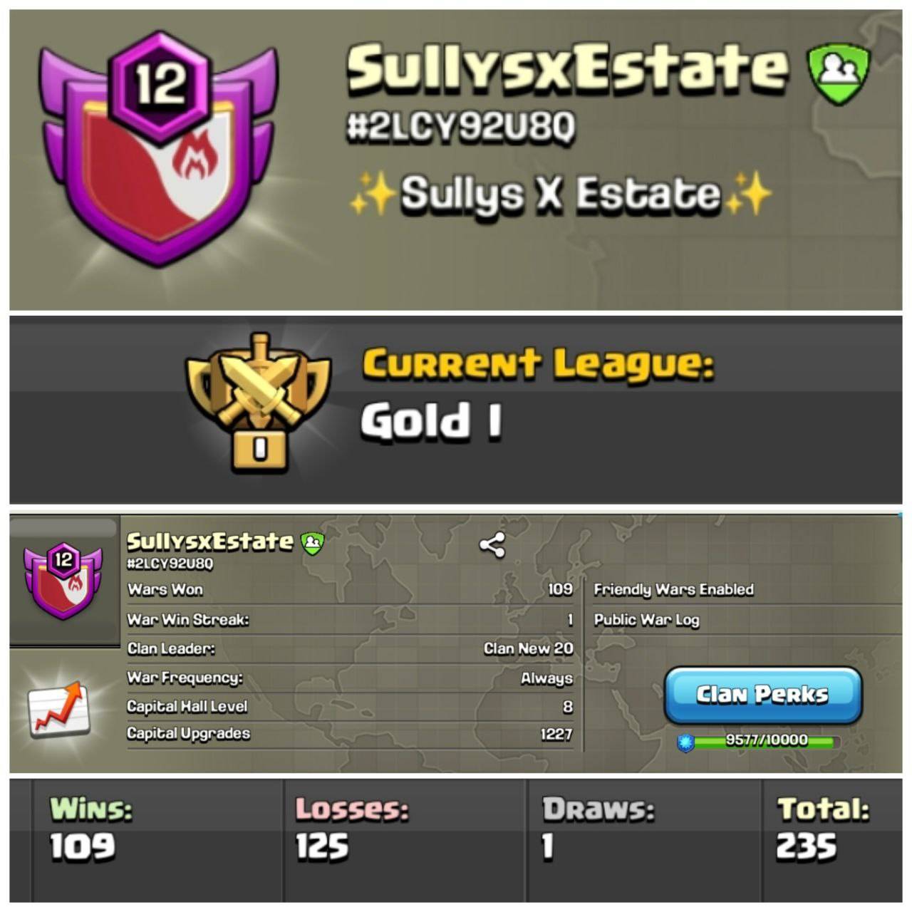 Lvl 12 Clan | Name - SullysxEstate | Gold League 1 | Wins 109 Losses 125 | Clan Capital 8 | Value for Money Deal!