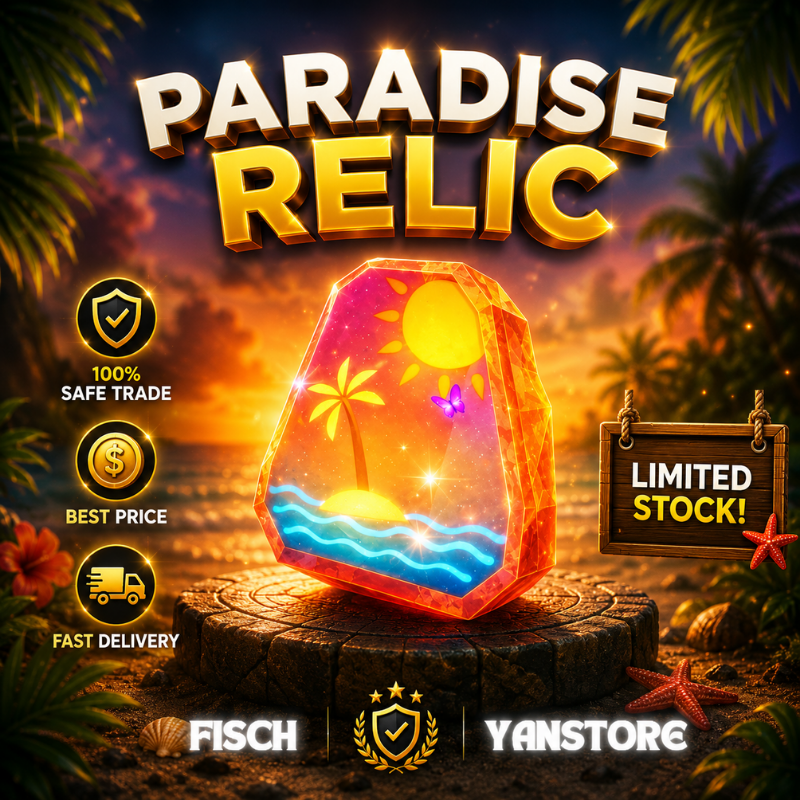 PARADISE RELIC (LIMITED)⚡FAST & SAFE DELIVERY