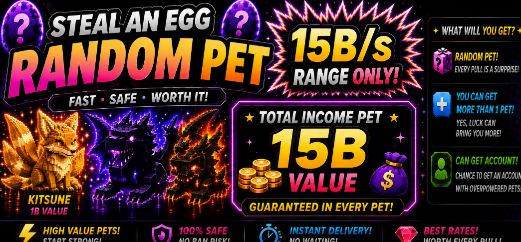 Random Pet Income 15b++ and 1 Kitsune 1b/s - Steal An Egg