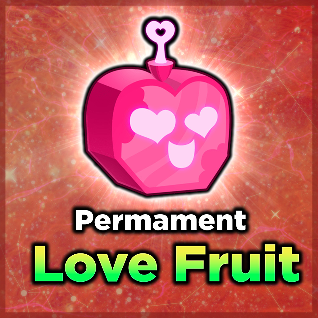 Blox Fruits - Love Fruit Permament【1700R】🚀 Fast Delivery ⚡Perm