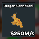 Dragon Cannelloni + 250m