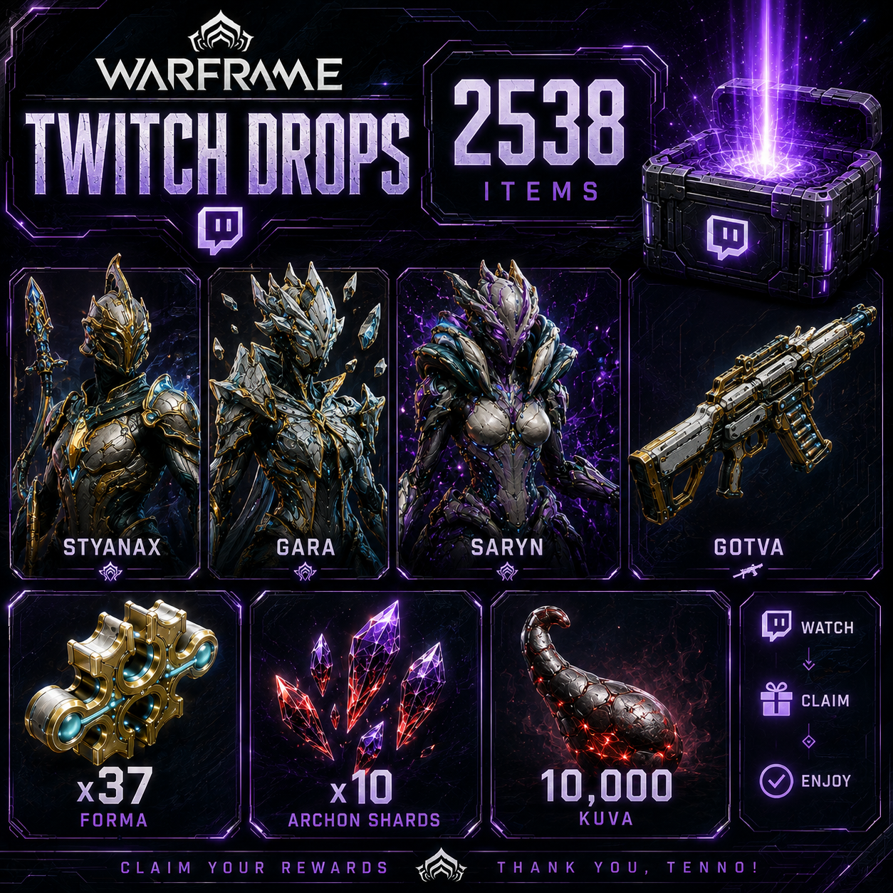 2538 Items | Styanax + Gara + Saryn + Gotva + 37 Forma + 10 Shards + 10k Kuva | Warframe Twitch Drops