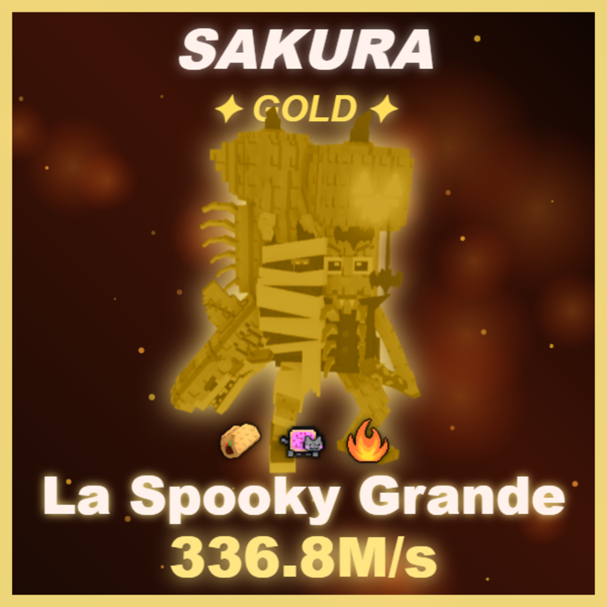 🔥 La Spooky Grande 🔥 336.8M/s 🔥 Gold 🔥