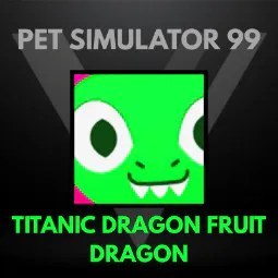 Titanic Dragonfruit Dragon 99