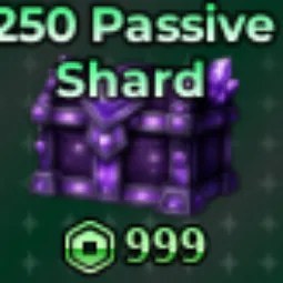 250 Passive Shard 999R