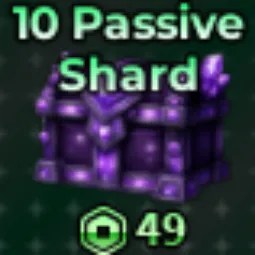 10 Passive Shard 49R