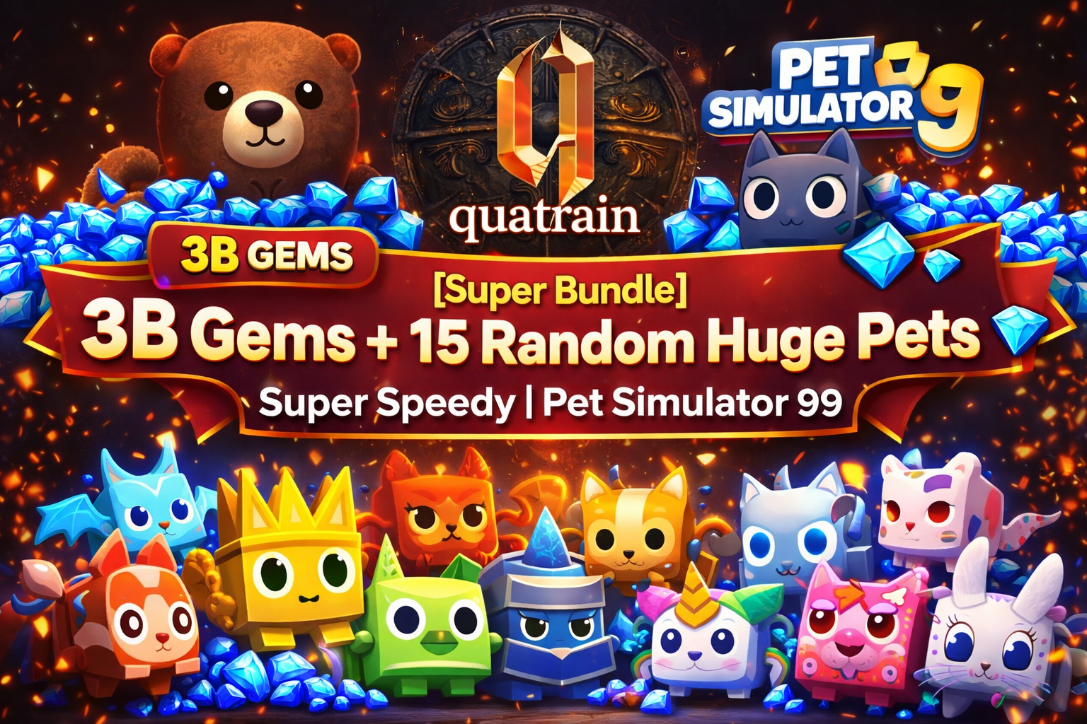 🐻💎 [Super Bundle] 3B Gems + 15 Random Huge Pets 💎🐻 Super Speedy | Pet Simulator 99 🐱