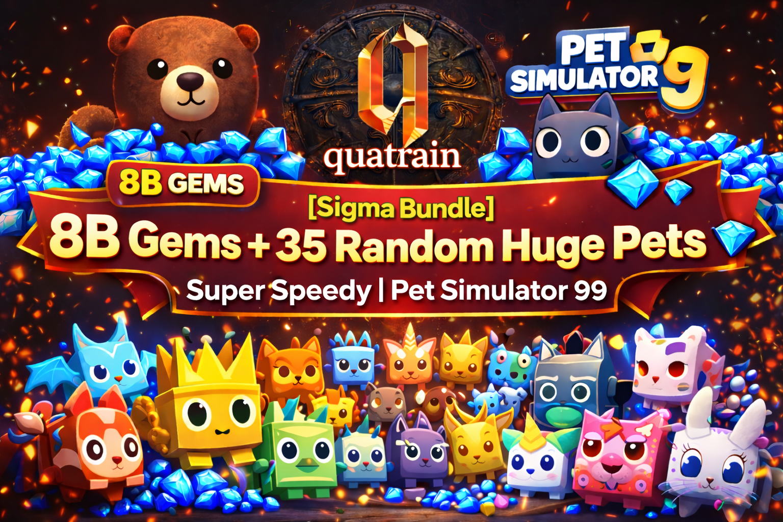🐻💎 [Sigma Bundle] 8B Gems + 35 Random Huge Pets 💎🐻 Super Speedy | Pet Simulator 99 🐱