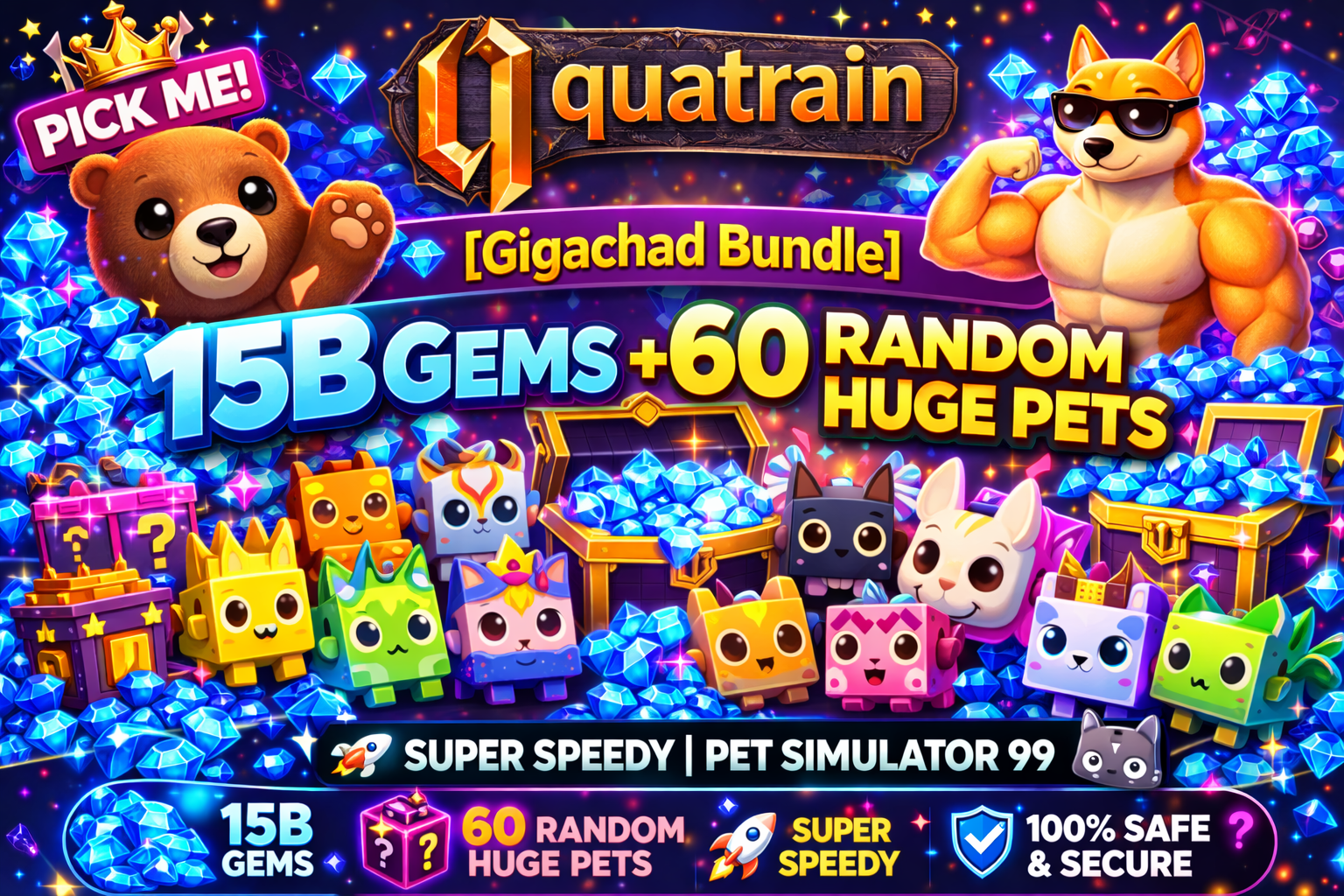 🐻💎 [Gigachad Bundle] 15B Gems + 60 Random Huge Pets 💎🐻 Super Speedy | Pet Simulator 99 🐱