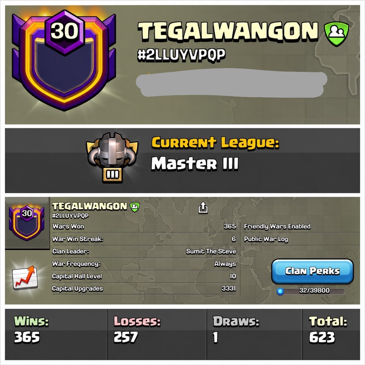 Level 30 clan || clan capital 10 maxed || master 3 || warlog 365-257 || name - TEGALWANGON
