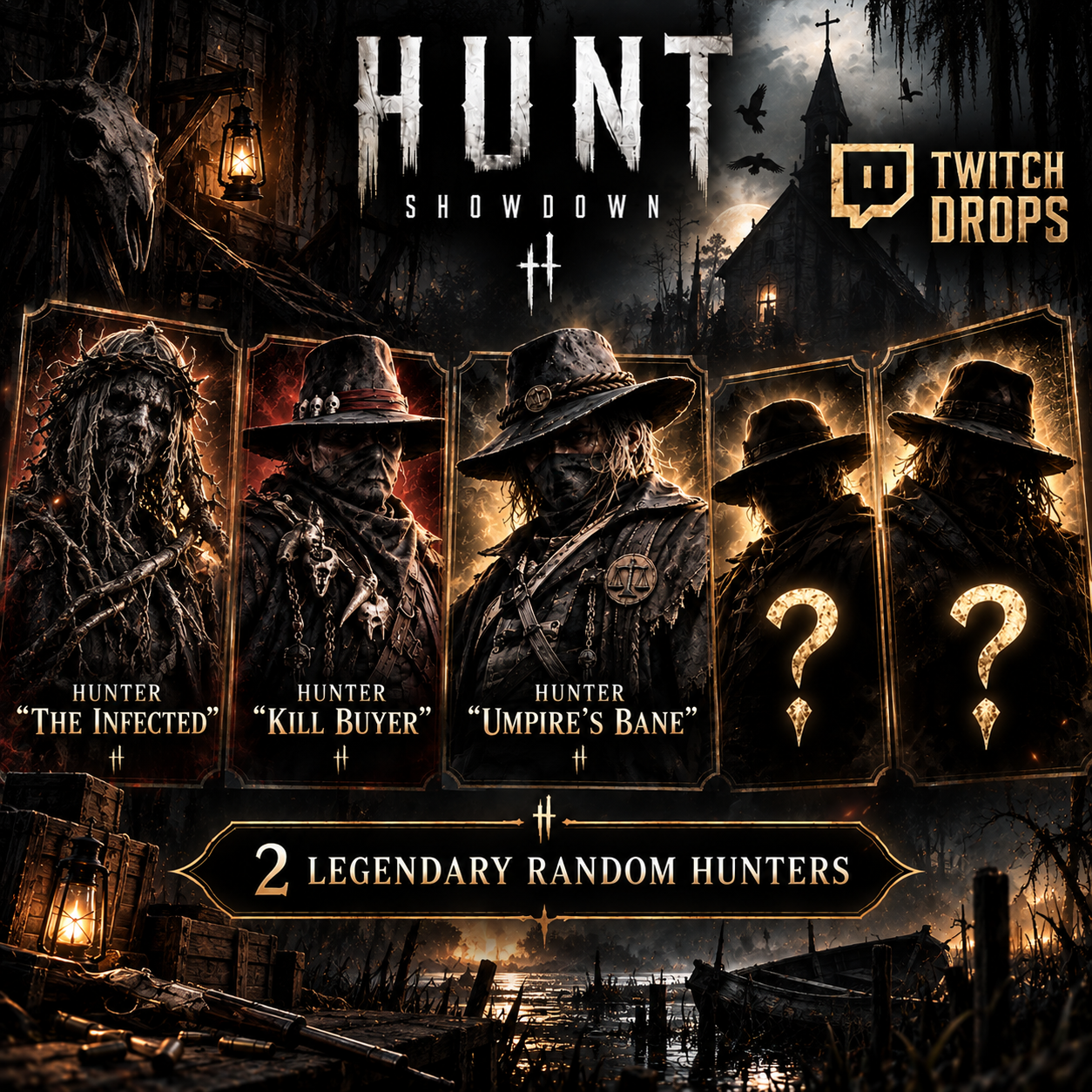 5 Hunter | The Infected + Kill Buyer + Umpire's Bane + 2 Legendary Random Hunters | Hunt: Showdown Twitch Drops