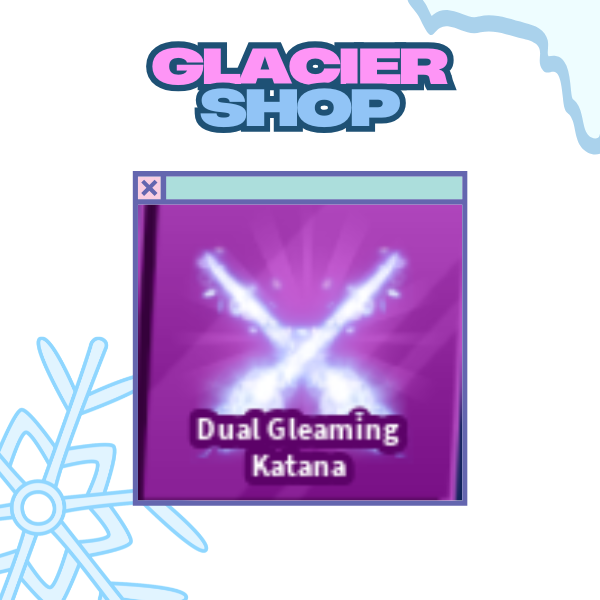 Dual Gleaming Katana ( Limited )