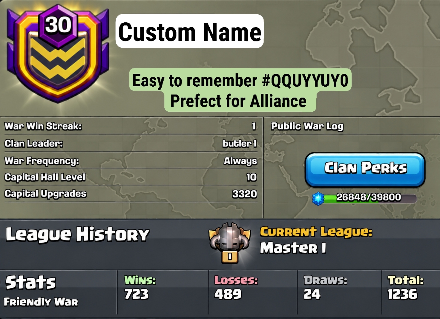 Name Change Clan | Lvl 30 | Buyer choice name | Master 1 | Capital Max | War Win - 723 , Loss 489 | Rare Clan Tag # for perfect alliances