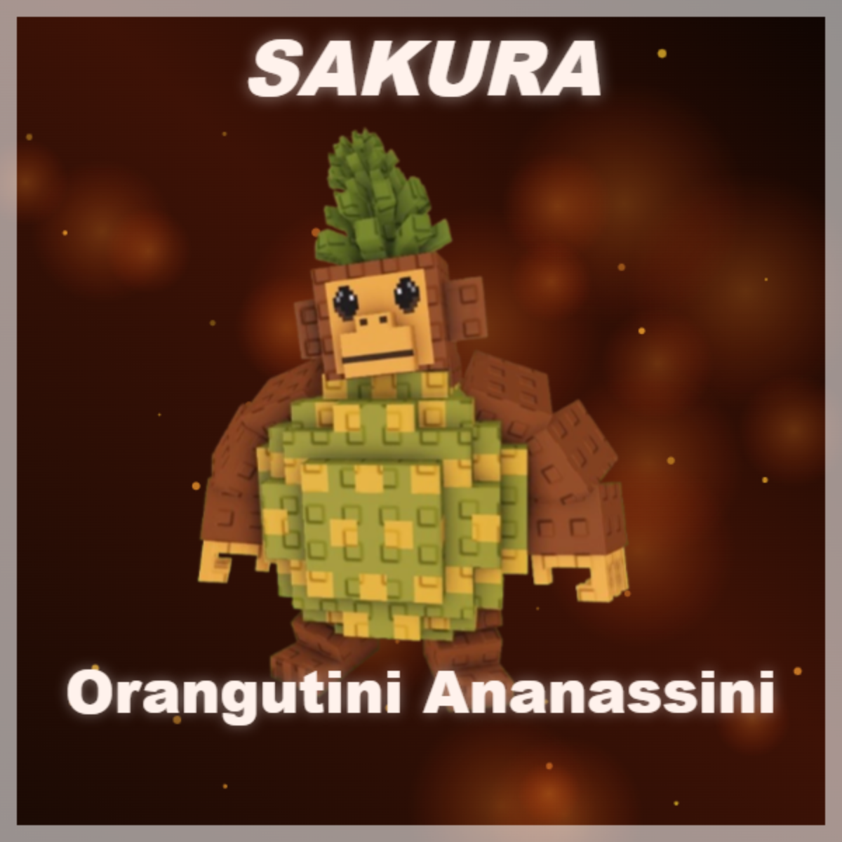 ⭐ Orangutini Ananassini ⭐