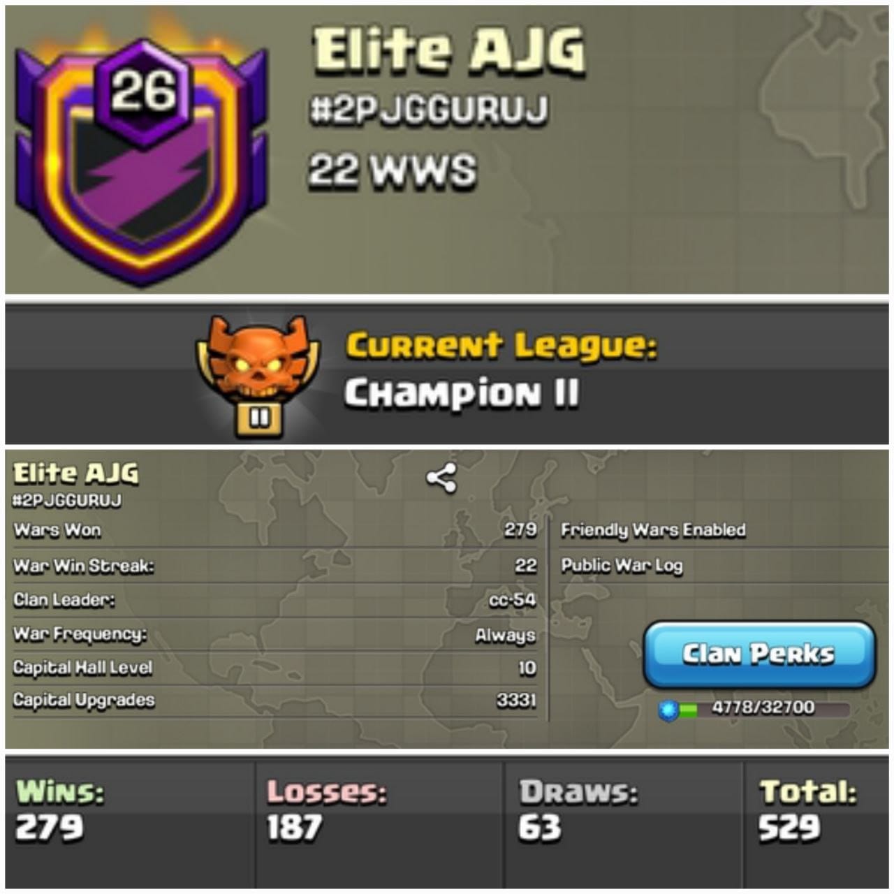 Level 26 clan || CHAMPION 2 clan capital 10 maxed || warlog 279-187 war win streak 22 || name - Elite AJG