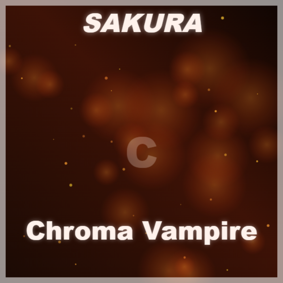 ⭐ Chroma Vampire ⭐