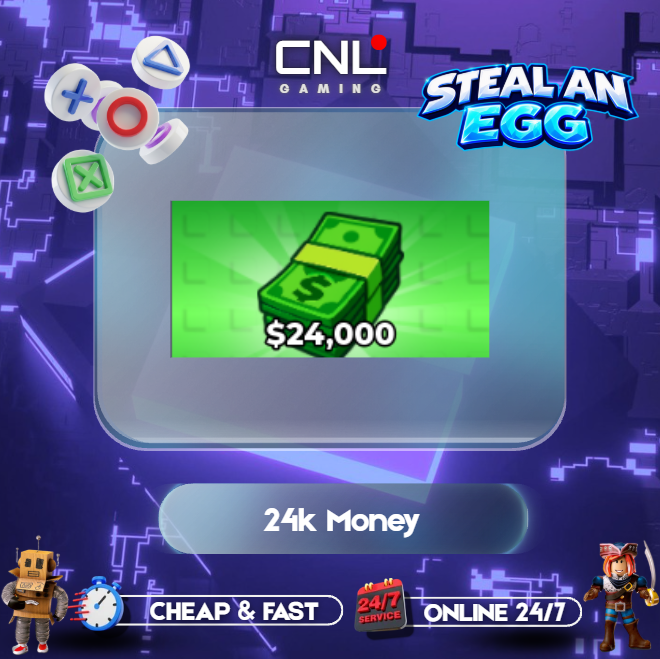 Steal an Egg - 24k Money [49R]