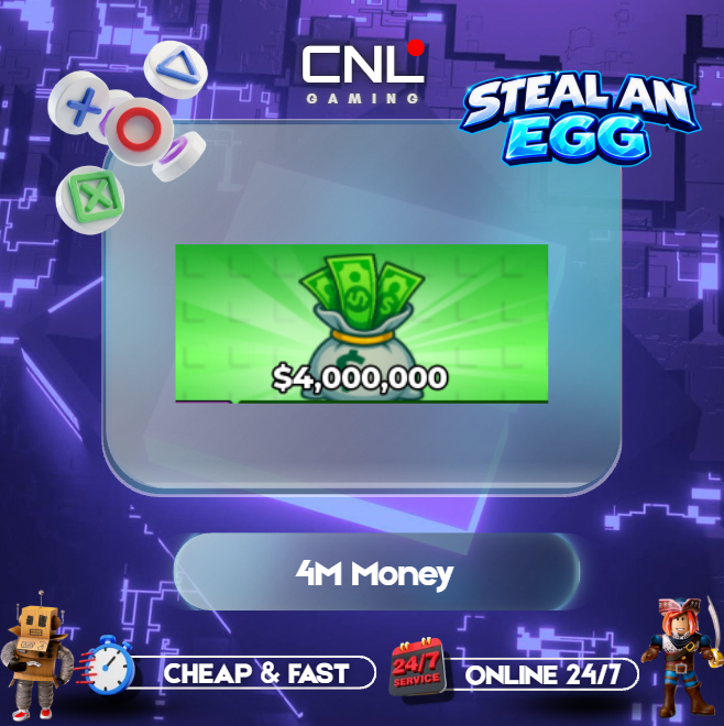 Steal an Egg - 4M Money [499R]
