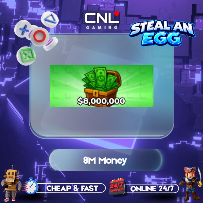 Steal an Egg - 8M Money [799R]