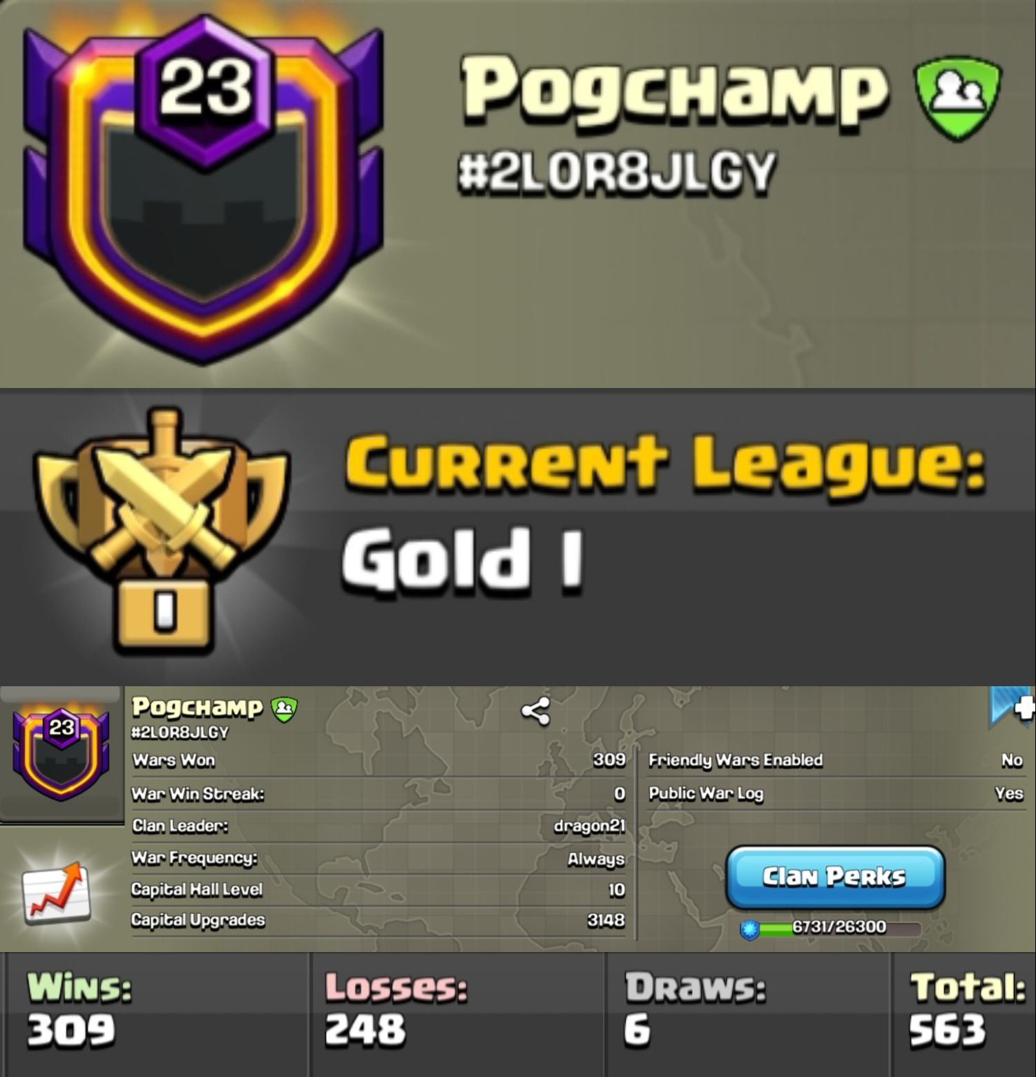 Level 23 clan || clan capital 10 || gold 1 || positive warlog 309-248 || name - Pogchamp