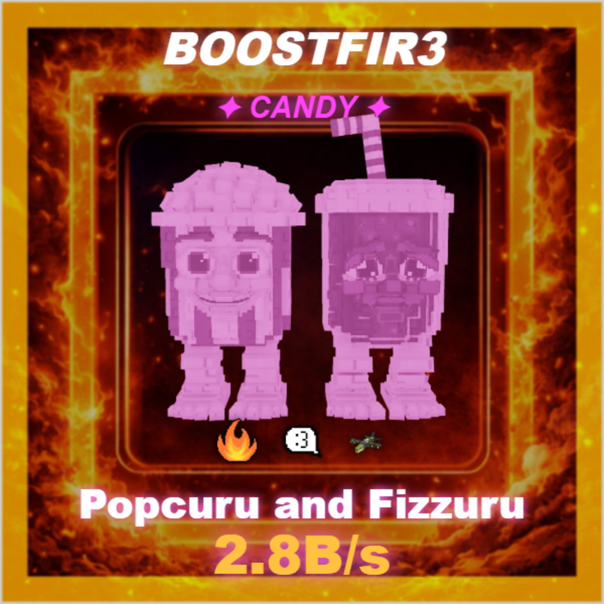 🔥 Popcuru and Fizzuru 🔥 2.8B/s 🔥 Candy 🔥