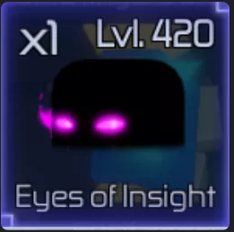 EYES OF INSIGHT | LVL.420 | ACCESSORY | SPECIAL GRADE | JUJUTSU INFINITE