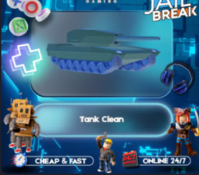 JailBreak > Tank Clean> RBL