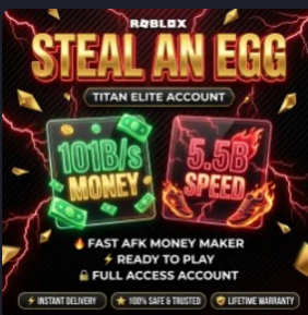 101B/S MONEY/S | 5.5B SPEED | TITAN ELITE FARMING ACCOUNT | STEAL AN EGG | ⚡ FAST DELIVERY ⚡